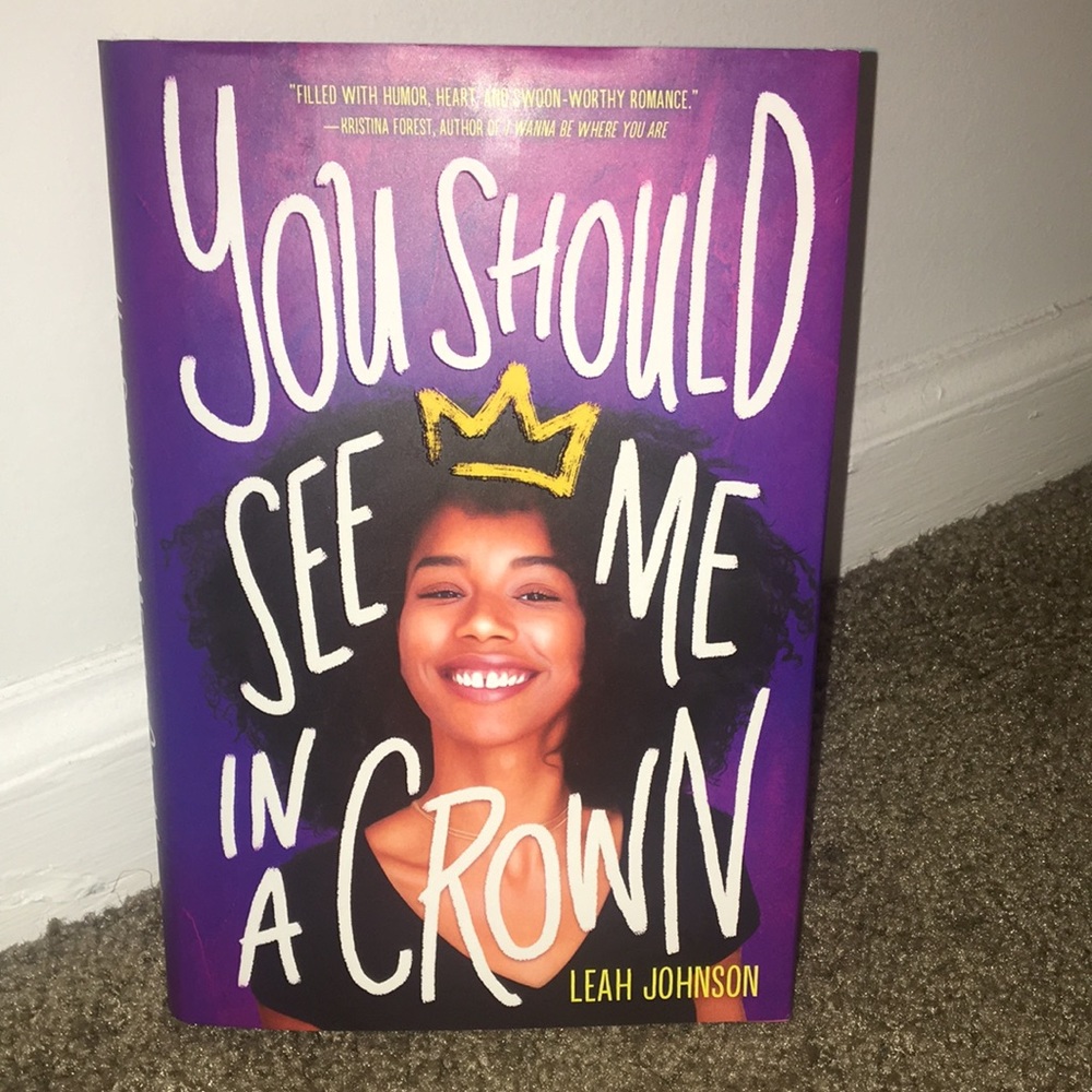 You should see me in a crown by Leah Johnson
